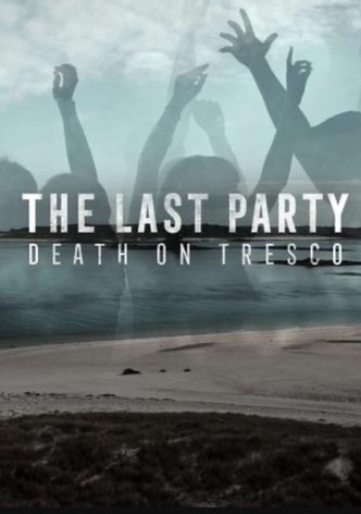 The Last Party: Death On Tresco poster