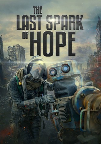 The Last Spark of Hope poster