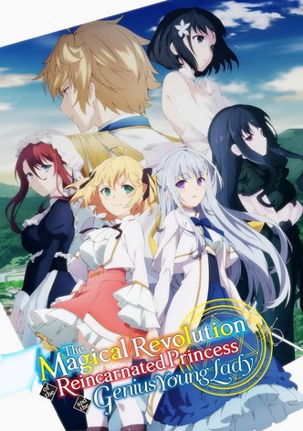 The Magical Revolution of the Reincarnated Princess and the Genius Young Lady poster