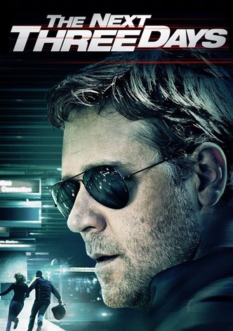 The Next Three Days poster