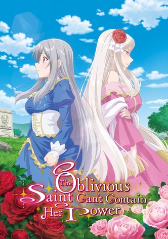 The Oblivious Saint Can't Contain Her Power poster