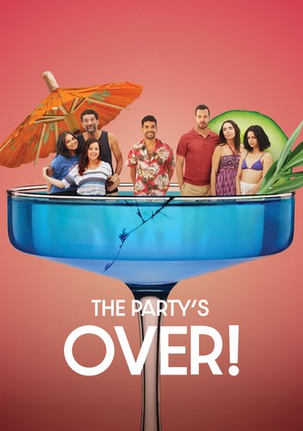 The Party's Over! poster