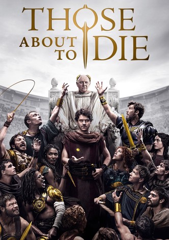 Those About to Die poster