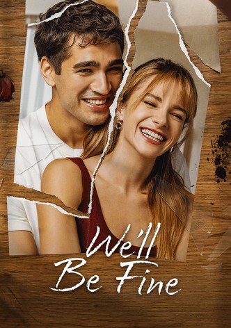 We'll Be Fine poster