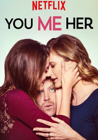 You Me Her poster