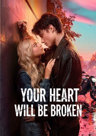 Your Heart Will Be Broken poster