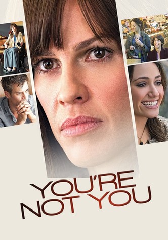 You're Not You poster